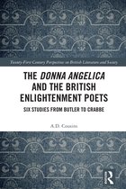 21st Century Perspectives on British Literature and Society-The Donna Angelica and the British Enlightenment Poets