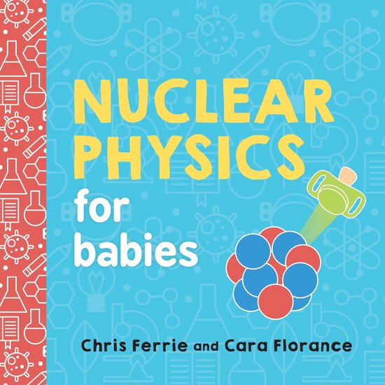 Nuclear Physics for Babies - cover