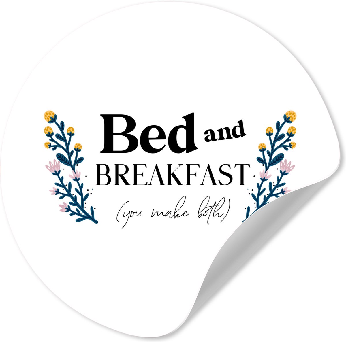 WallCircle® - Behangcirkel 50x50 cm - Muurstickers Quotes - Spreuken - 'Bed and breakfast 