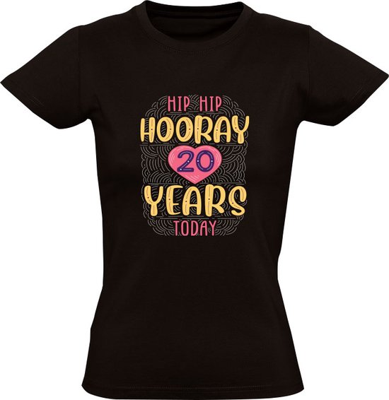 Hip Hip Hooray 20 Years Today Dames T-shirt - feest - verjaardag - cadeau - 20 jaar oud - 20 jarigen