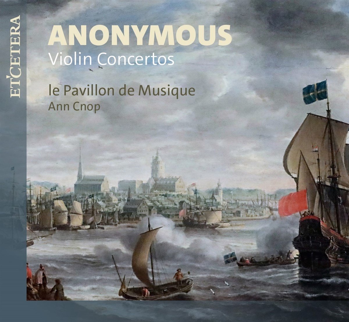 Le Pavillon De Musique, Ann Cnop - Anonymous Violin Concertos (CD)