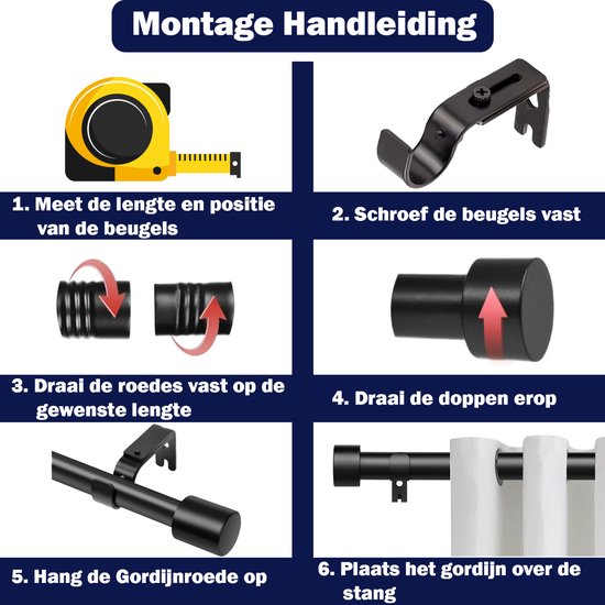 Montagehandleiding voor gordijnroede: meten, beugels schroeven, roedes vastdraaien, doppen erop, roede ophangen, gordijn plaatsen.