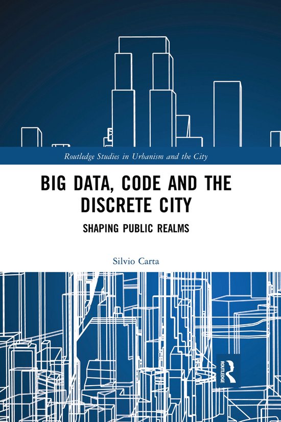 Routledge Studies in Urbanism and the City- Big Data, Code a ... - cover