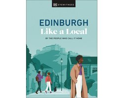 Local Travel Guide- Edinburgh Like a Local