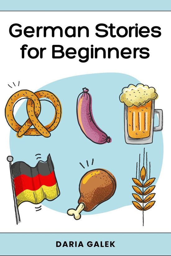 German Stories for Beginners: 40 Captivating Short Stories i ... - cover