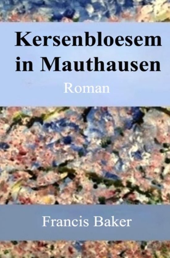 Kersenbloesem in Mauthausen - cover