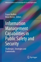 Advanced Sciences and Technologies for Security Applications - Information Management Capabilities in Public Safety and Security
