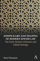 Anthem Intercultural Transfer Studies - Joseph Karo and Shaping of Modern Jewish Law
