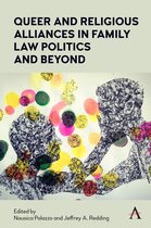 Anthem Law and Society Series - Queer and Religious Alliances in Family Law Politics and Beyond