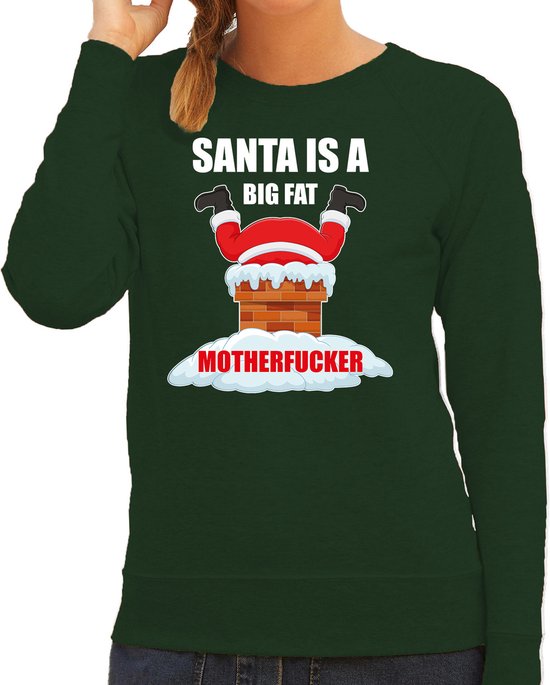 Foto: Foute kerstsweater kersttrui santa is a big fat motherfucker groen voor dames kerstkleding christmas outfit xs