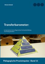 Pädagogische Praxisimpulse 11 - Transferbarometer: