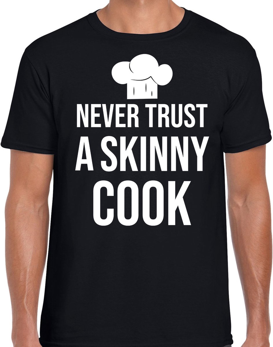 Never trust a skinny cook bbq / barbecue t-shirt zwart - cadeau shirt voor heren - verjaardag/Vaderdag kado M
