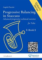 Angelo Piazzini - didactic 8 - Progressive Balancing in Staccato for Tuba - E-book 2