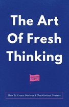 The Art Of Fresh Thinking