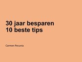 30 jaar besparen, 10 beste tips