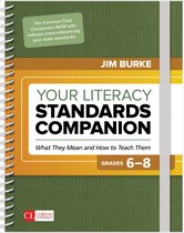 Corwin Literacy - Your Literacy Standards Companion, Grades 6-8