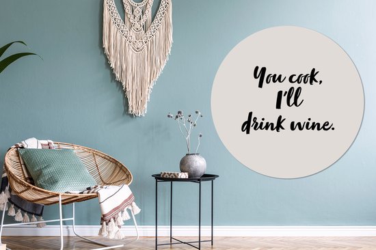 WallCircle - Wall Circle - Wall Circle Indoor - Cuisine - Vin - Tu cuisines, je boirai du vin - Proverbes - Citations - 150x150 cm - Décoration murale - Peintures Ronds