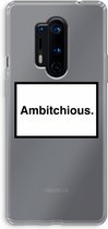 Case Company® - Hoesje geschikt voor OnePlus 8 Pro hoesje - Ambitchious - Soft Cover Telefoonhoesje - Bescherming aan alle Kanten en Schermrand