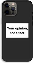 Case Company® - Hoesje geschikt voor iPhone 12 Pro Max hoesje - Your opinion - Biologisch Afbreekbaar Telefoonhoesje - Bescherming alle Kanten en Schermrand
