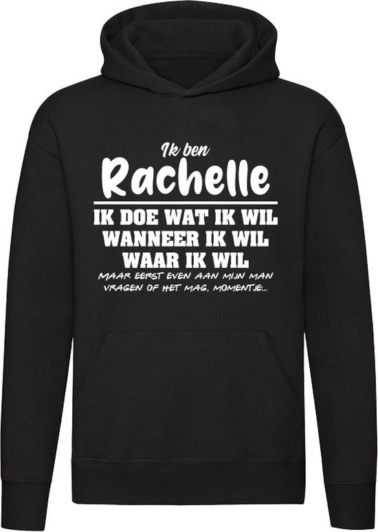 Rachelle | verjaardagkado | verjaardag kado | cadeau | grappig | jarig | Unisex | Trui | Sweater | Hoodie | Capuchon | Zwart