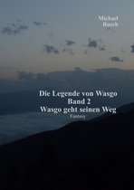 Die Legende von Wasgo 2 - Die Legende von Wasgo Band 2