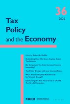 National Bureau of Economic Research Tax Policy and the Economy 36 - Tax Policy and the Economy, Volume 36