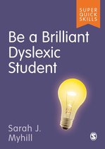 Super Quick Skills - Be a Brilliant Dyslexic Student