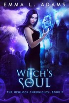 The Hemlock Chronicles 2 - Witch's Soul