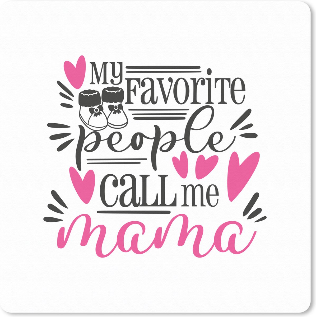 Muismat XXL 40x40 cm - Bureau onderlegger - Bureau mat Mama - Kinderen - Quote - Bureaumat - Gaming mousepad xl - Bureaulegger groot - Computer deskmat