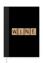 Notitieboek - Schrijfboek - Wine - Spreuken - Quotes - Scrabble - Wijn - Notitieboekje klein - A5 formaat - Schrijfblok