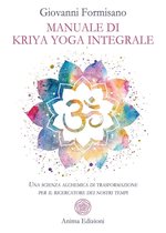 Manuale di Kriya Yoga integrale