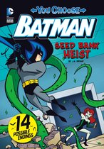 You Choose Stories: Batman - Seed Bank Heist