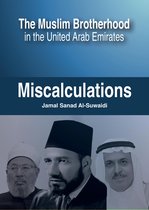 The Muslim Brotherhood in the United Arab Emirates: Miscalculations