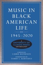 Music in American Life - Music in Black American Life, 1945-2020