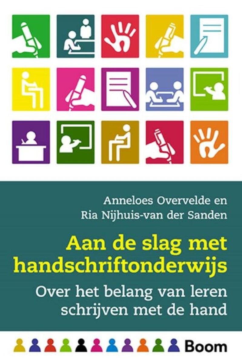 Aan de slag met handschriftonderwijs - Anneloes Overvelde