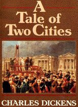 A Tale of Two Cities (Classic Annotated Edition)