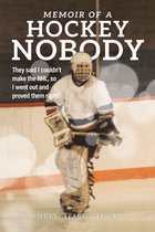 Memoir of a Hockey Nobody