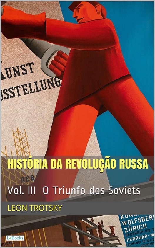 A HISTÓRIA DA REVOLUÇÃO RUSSA - Vol. III: O Triunfo dos S ... - cover