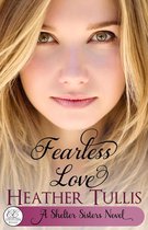 Shelter Sisters 3 - Fearless Love