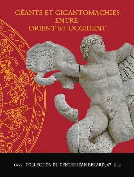 Collection du Centre Jean Bérard - Géants et gigantomachie ... - cover