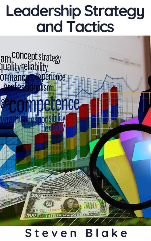 Leadership Strategy and Tactics (ebook), Steven Blake | 9781393735649