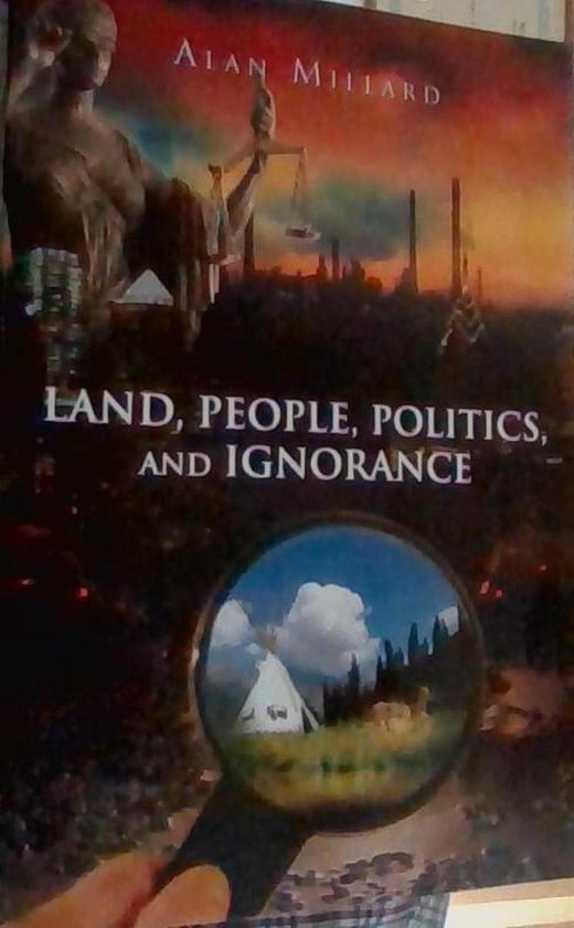 Land, People, Politics, and Ignorance - cover