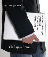 Gut ernährt durchs Leben 1 - Oh happy brain...
