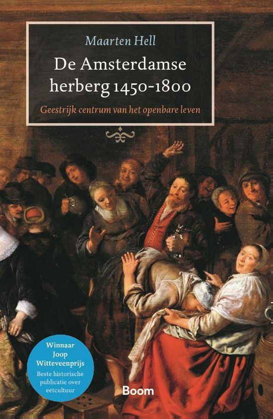De Amsterdamse herberg 1450-1800 - Maarten Hell | Tiliboo-afrobeat.com