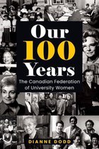 A Feminist History Society Book - Our 100 Years