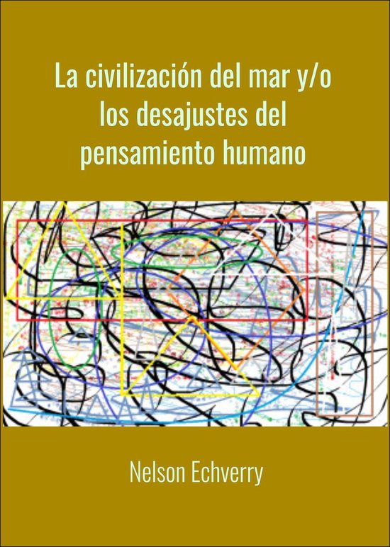 La civilización del mar y/o/los desajustes del pensamiento  ... - cover