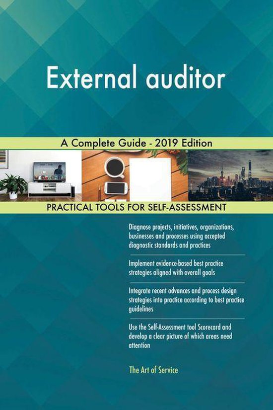 External auditor A Complete Guide - 2019 Edition