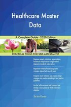 Healthcare Master Data A Complete Guide - 2020 Edition