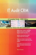 IT Audit CRM A Complete Guide - 2020 Edition