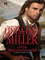 The Bridegroom (Mills & Boon M&B) (A Stone Creek Novel - Book 5)